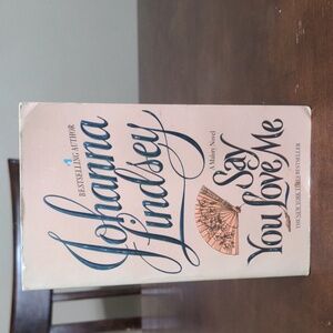 Johanna Lindsey's Say You Love Me